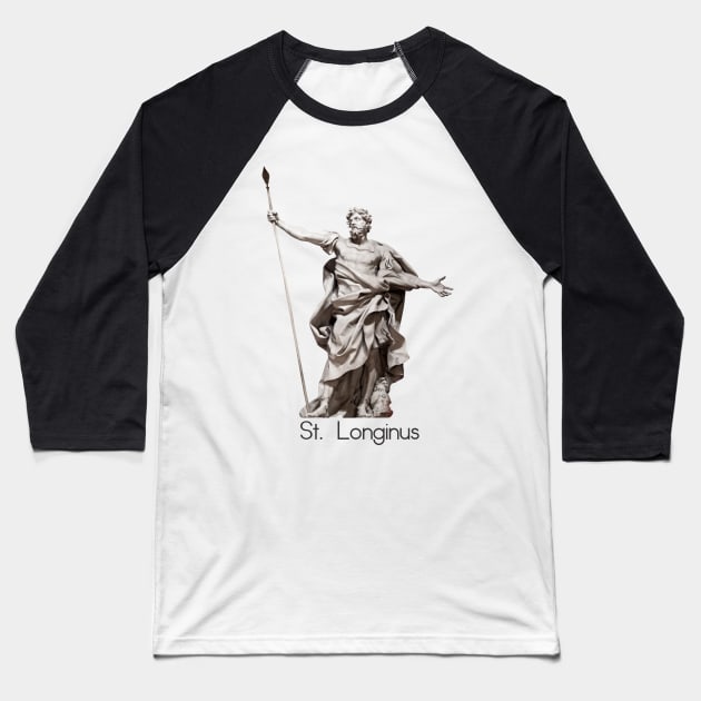 Saint Longinus Baseball T-Shirt by alinerope